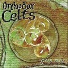 OrthodoxCelts_GreenRosesCD.jpg
